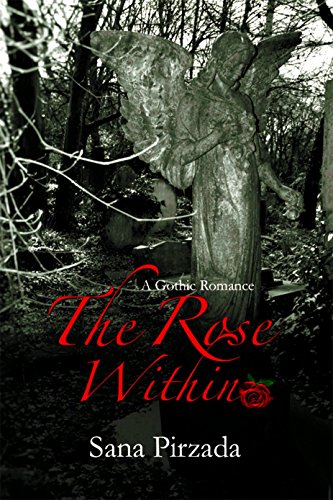 The Rose Within (A Gothic Romance)